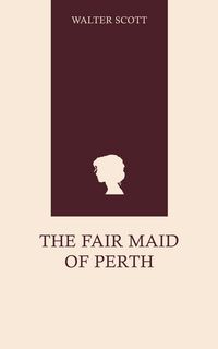 Produktbild: The Fair Maid of Perth