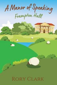 Produktbild: A Manor Of Speaking: Frampton Hall