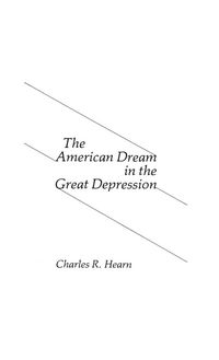 Produktbild: The American Dream in the Great Depression.