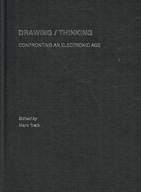 Produktbild: Drawing/Thinking: Confronting an Electronic Age