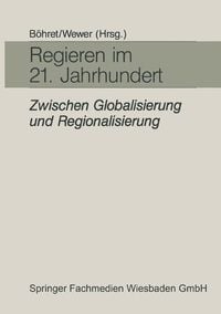 Produktbild: Regieren im 21. Jahrhundert - zwischen Globalisierung und Regionalisierung
