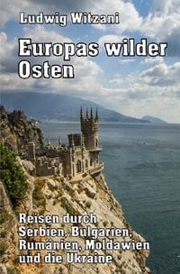 Produktbild: Weltreisen / Europas wilder Osten