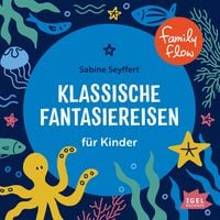 Produktbild: FamilyFlow. Klassische Fantasiereisen f&uuml;r Kinder
