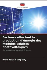 Produktbild: Facteurs affectant la production d'&eacute;nergie des modules solaires photovolta&iuml;ques