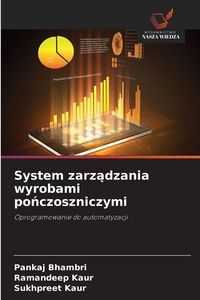 Produktbild: System zarz&iquest;dzania wyrobami po&iquest;czoszniczymi