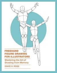 Produktbild: Freehand Figure Drawing for Illustrators