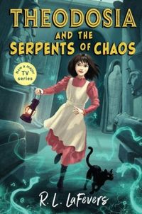 Produktbild: Theodosia and the Serpents of Chaos