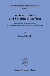 Produktbild: Vertragsfreiheit und Schuldrechtsreform.
