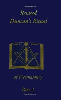 Produktbild: Revised Duncan's Ritual Of Freemasonry Part 2 (Revised) Hardcover