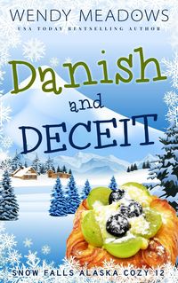Produktbild: Danish and Deceit (Snow Falls Alaska Cozy, #12)