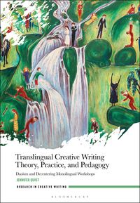 Produktbild: Translingual Creative Writing Theory, Practice, and Pedagogy