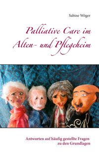 Bild vom Artikel Palliative Care im Alten- und Pflegeheim vom Autor Sabine Wöger