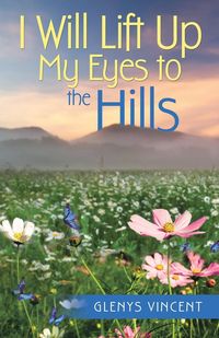 Produktbild: I Will Lift Up My Eyes to the Hills