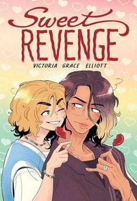 Produktbild: Sweet Revenge: A Graphic Novel