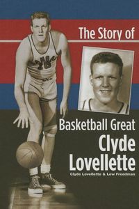 Produktbild: The Story of Basketball Great Clyde Lovellette