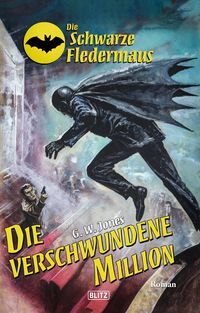 Produktbild: Die schwarze Fledermaus 57: Die verschwundene Million