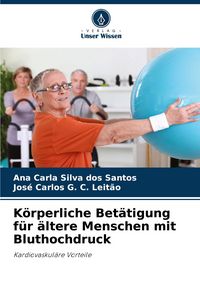 Produktbild: K&ouml;rperliche Bet&auml;tigung f&uuml;r &auml;ltere Menschen mit Bluthochdruck