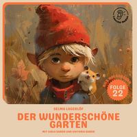 Produktbild: Der wundersch&ouml;ne Garten (Nils Holgersson, Folge 22)
