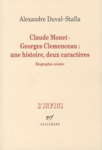 Produktbild: Claude Monet, Georges Cl&eacute;menceau : une histoire, deux caract&egrave;res