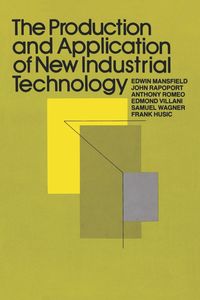 Produktbild: The Production and Application of New Industrial Technology
