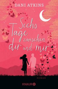 Produktbild: Sechs Tage zwischen dir und mir