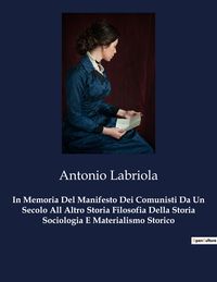 Produktbild: In Memoria Del Manifesto Dei Comunisti Da Un Secolo All Altro Storia Filosofia Della Storia Sociologia E Materialismo Storico