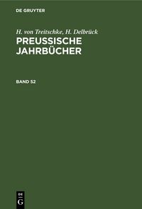 Produktbild: Preu&szlig;ische Jahrb&uuml;cher. Band 52