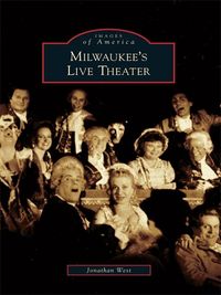 Produktbild: Milwaukee's Live Theater
