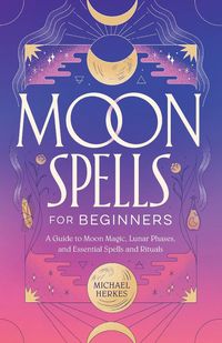 Produktbild: Moon Spells for Beginners