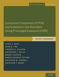 Produktbild: Concurrent Treatment of Ptsd and Substance Use Disorders Using Prolonged Exposure (Cope)