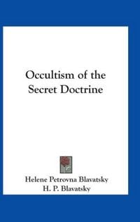 Produktbild: Blavatsky, H: Occultism of the Secret Doctrine