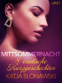 Produktbild: Mittsommernacht - 8 erotische Kurzgeschichten
