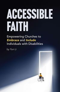 Produktbild: Accessible Faith: Empowering Churches to Embrace and Include Individuals with Disabilities Embrace and