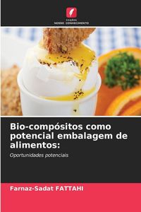 Produktbild: Bio-comp&oacute;sitos como potencial embalagem de alimentos: