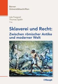 Produktbild: Sklaverei und Recht: Zwischen römischer Antike und moderner Welt