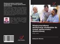 Produktbild: Mi&iquest;dzynarodowa akulturacja student&oacute;w do nowej spo&iquest;eczno&iquest;ci dyskursowej