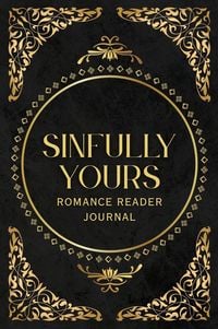 Produktbild: Sinfully Yours (Romance Reader Journal)