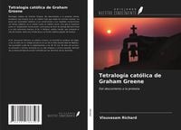 Produktbild: Tetralog&iacute;a cat&oacute;lica de Graham Greene