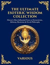 Produktbild: The Ultimate Esoteric Wisdom Collection