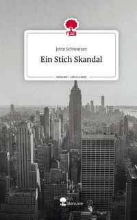 Produktbild: Ein Stich Skandal. Life is a Story - story.one