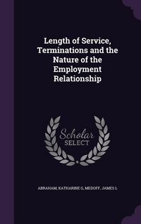 Produktbild: Length of Service, Terminations and the Nature of the Employment Relationship