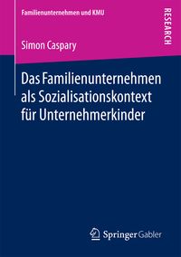 Produktbild: Das Familienunternehmen als Sozialisationskontext für Unternehmerkinder