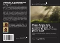Produktbild: Dependencia de la comunidad local en la Reserva de Conservaci&oacute;n Jhilmil Jheel