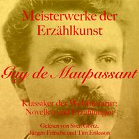 Produktbild: Guy de Maupassant: Meisterwerke der Erz&auml;hlkunst