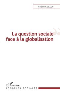Produktbild: La question sociale face a la globalisation