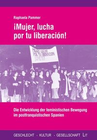 Produktbild: Pammer, R: &iexcl;Mujer, lucha por tu liberaci&oacute;n!