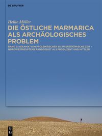 Produktbild: Die &ouml;stliche Marmarica als arch&auml;ologisches Problem