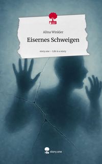 Produktbild: Eisernes Schweigen. Life is a Story - story.one