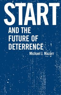 Produktbild: START and the Future of Deterrence