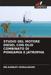 Produktbild: Studio Del Motore Diesel Con Olio Combinato Di Pongamia E Jatropha